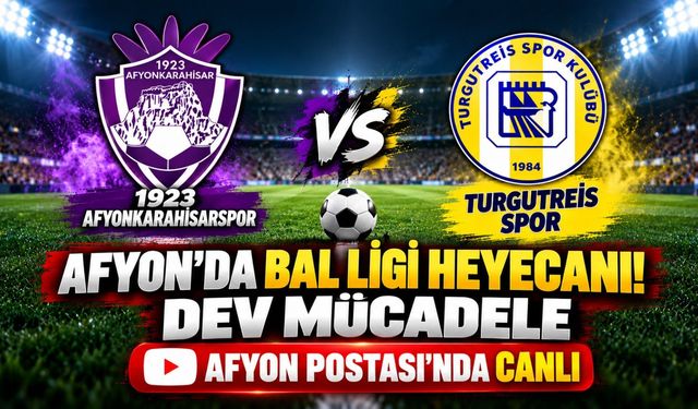 Afyon'da BAL Ligi heyecanı! Dev mücadele Afyon Postası'nda canlı