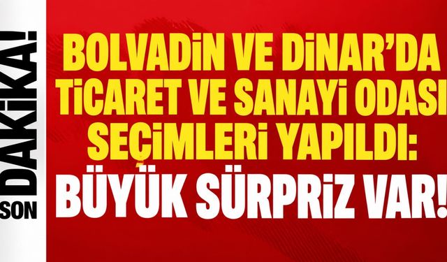 Bolvadin ve Dinar'da Ticaret ve Sanayi Odası seçimleri yapıldı: Büyük sürpriz var!