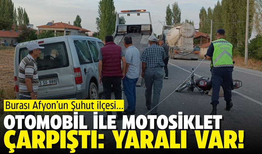 Şuhut'ta otomobil ve motosiklet çarpıştı: 1 yaralı var