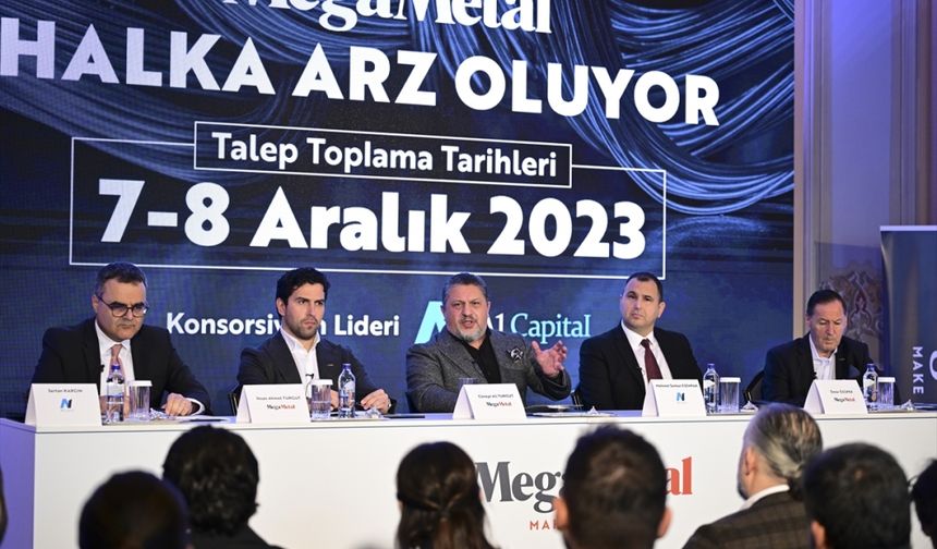 Mega Metal'in halka arzında talep toplama başlıyor: İşte talep toplama tarihi...