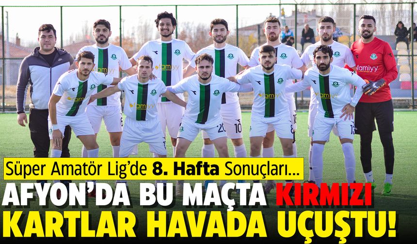 Afyon'da kırmızı kartların havada uçuştuğu maç: Salar ve Kocaöz maçı…