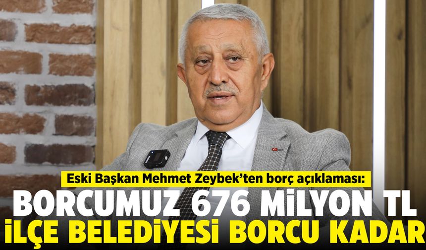 Mehmet Zeybek’ten belediyenin borcu ve bankamatik memurları ile ilgili açıklama