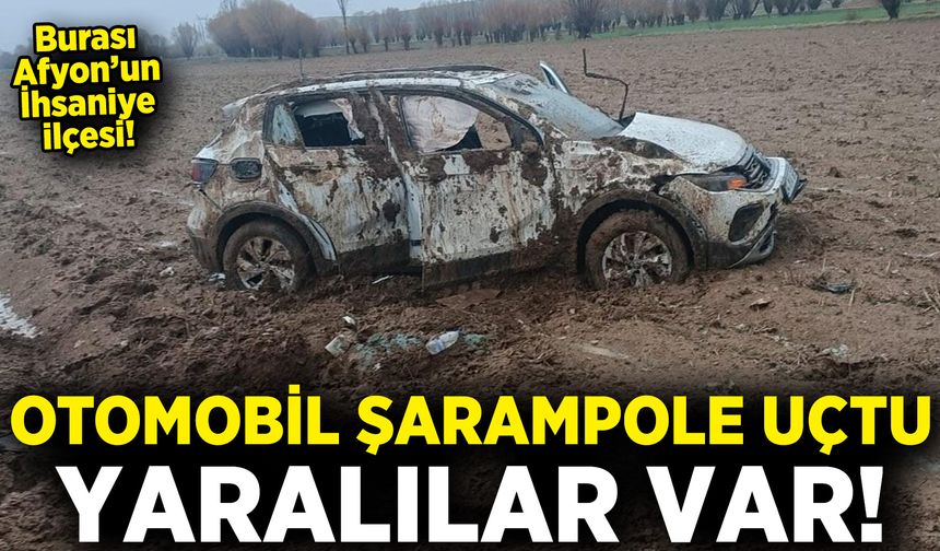 Afyon İhsaniye’de otomobil şarampole uçtu: Yaralılar var!