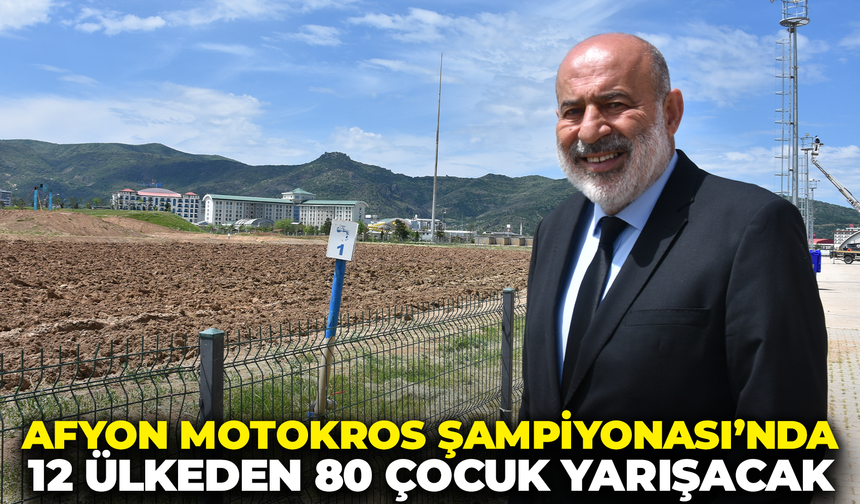 Afyon Motokros Şampiyonası'nda 12 Ülkeden 80 Çocuk Yarışacak