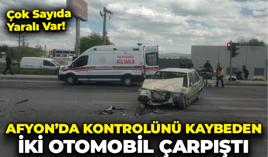 Afyon'da Kontrolünü Kaybeden İki Otomobil Çarpıştı: Çok Sayıda Yaralı Var