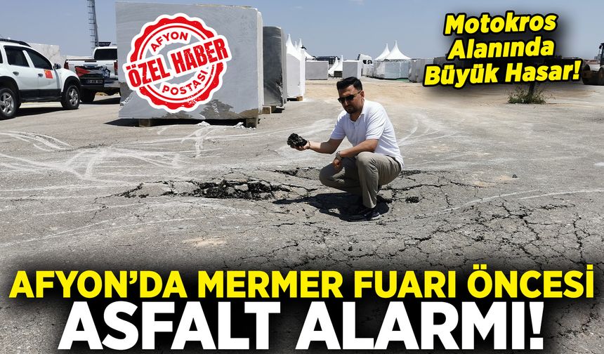 Afyon’da Mermer Fuarı Öncesi Asfalt Alarmı: Asfalt Hem Çöküyor, Hem Parçalanıyor! Motokros Alanında Büyük Hasar!