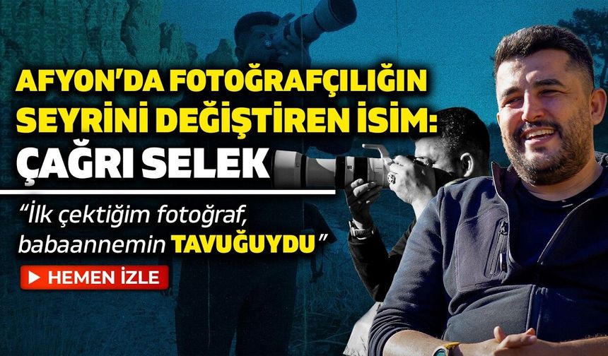 Afyon’da fotoğrafçılığın seyrini değiştiren isim: “İlk çektiğim fotoğraf babaannemin tavuğuydu”