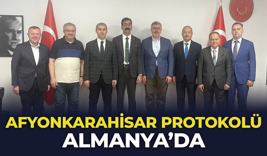 Afyonkarahisar protokolü Almanya’da