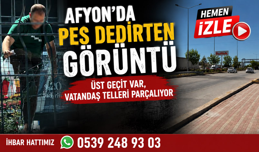 Afyon’da pes dedirten görüntü: Üst geçit var, vatandaş telleri parçalıyor