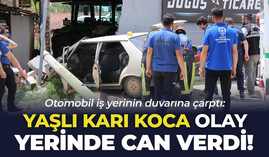 Otomobil iş yerinin duvarına çarptı: Yaşlı karı koca olay yerinde can verdi!