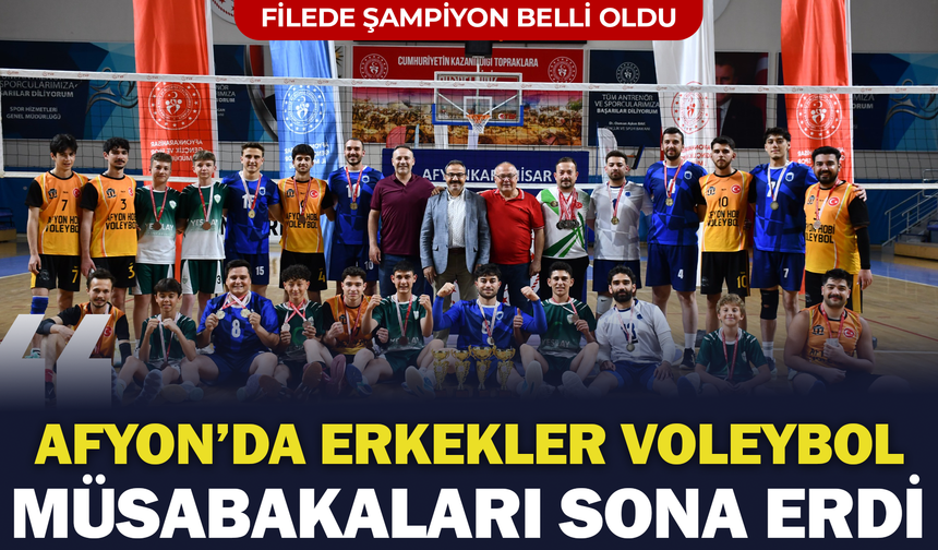 Filede Şampiyon Belli Oldu: Afyon'da Erkekler Voleybol Müsabakaları Sona Erdi