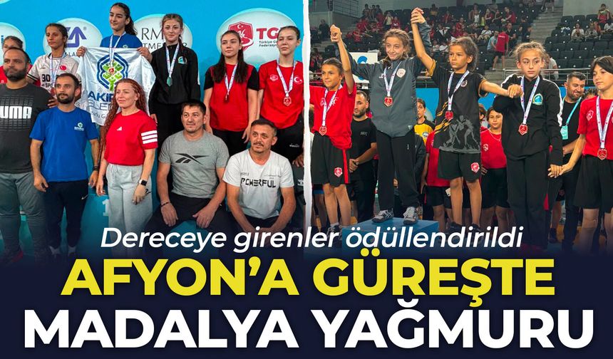 Afyon’a güreşte madalya yağmuru: Dereceye girenler ödüllendirildi