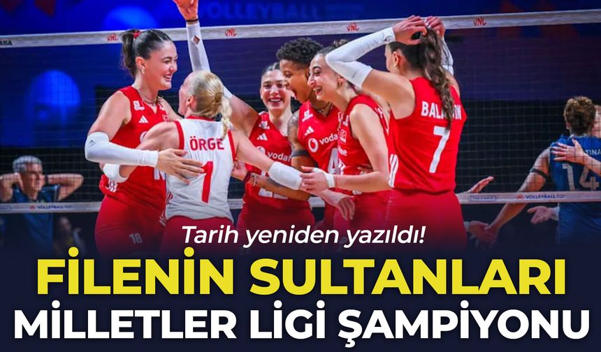 Filenin Sultanları Milletler Ligi Şampiyonu: Tarih yeniden yazıldı!