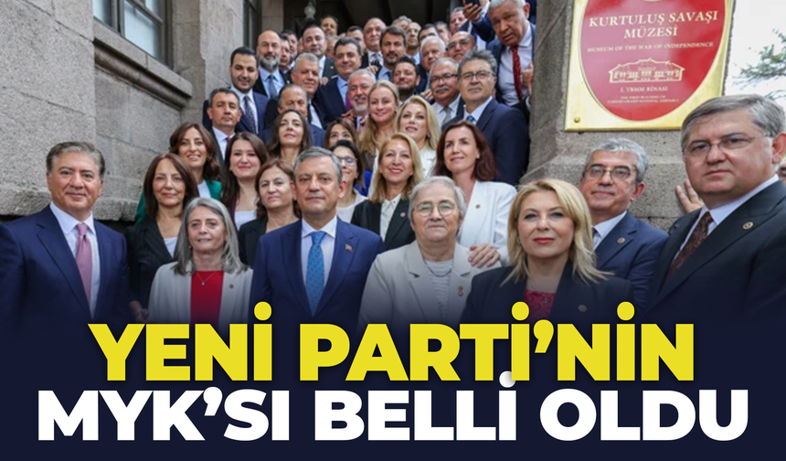 Yeni Parti’nin MYK’sı Belli Oldu
