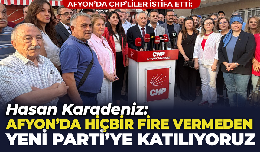 Hasan Karadeniz: "Afyon'da Hiçbir Fire Vermeden YENİ Parti'ye Katılıyoruz"