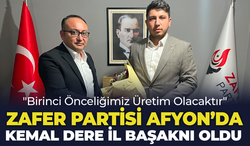 Zafer Partisi Afyon'da Bayrak Değişimi: "Birinci Önceliğimiz Üretim Olacaktır"