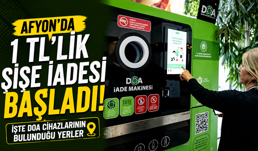 Afyon'da 1 TL'lik şişe iadesi başladı: İşte DOA cihazlarının bulunduğu yerler