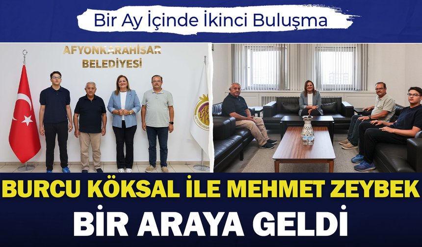 Mehmet Zeybek ile Burcu Köksal bir ayda ikinci kez bir araya geldi