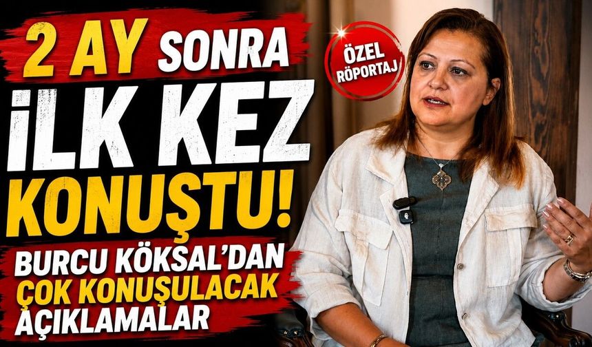 2 Ay Sonra İlk Kez Konuştu! Burcu Köksal'dan Çok Konuşulacak Açıklamalar