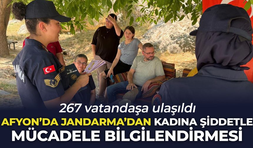 Afyon’da Jandarma'dan kadına şiddetle mücadele bilgilendirmesi: 267 vatandaşa ulaşıldı