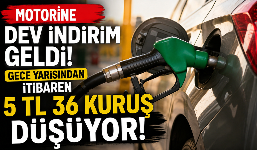 Motorine Dev İndirim Geldi: Gece Yarısından İtibaren 5 TL 36 Kuruş Düşüyor!