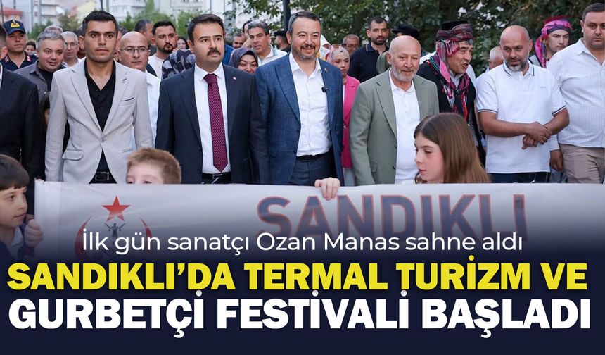 Afyon Sandıklı'da Termal Turizm ve Gurbetçi Festivali başladı: İlk gün sanatçı Ozan Manas sahne aldı