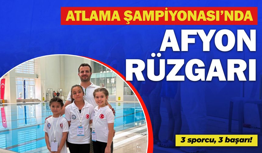 Atlama Şampiyonası'nda Afyon rüzgarı: 3 sporcu, 3 başarı!