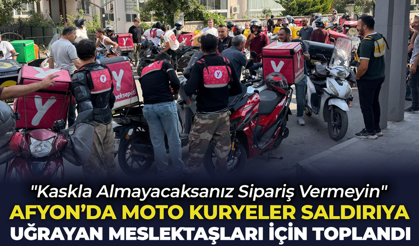 Afyon'da Moto Kuryeler Saldırıya Uğrayan Meslektaşı İçin Toplandı: "Kaskla Almayacaksanız Sipariş Vermeyin"