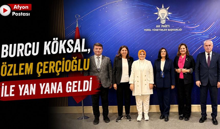 Burcu Köksal, Özlem Çerçioğlu ile yan yana geldi