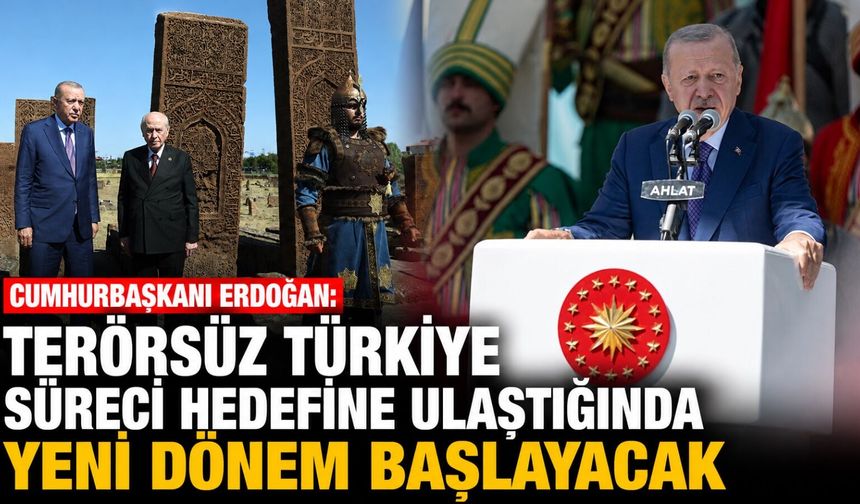 Cumhurbaşkanı Erdoğan: “Terörsüz Türkiye süreci hedefine ulaştığında yeni dönem başlayacak”