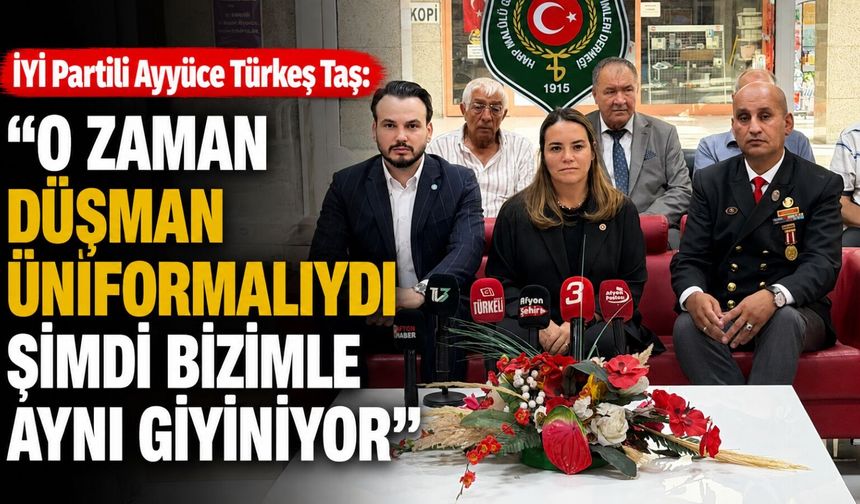 İYİ Partili Ayyüce Türkeş Taş: “O zaman düşman üniformalıydı şimdi bizimle aynı giyiniyor”