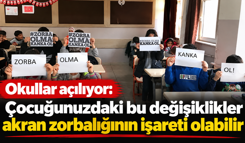 Okullar açılıyor: Çocuğunuzdaki bu değişiklikler akran zorbalığının işareti olabilir