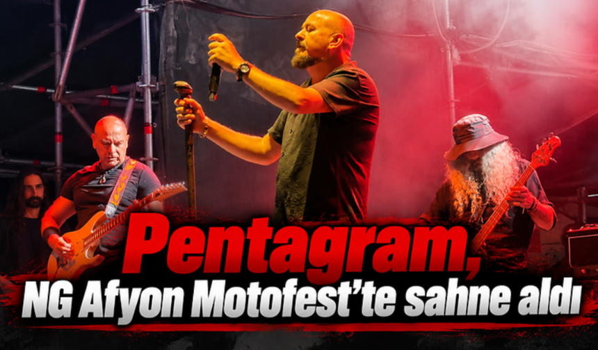 Pentagram, NG Afyon Motofest’te sahne aldı