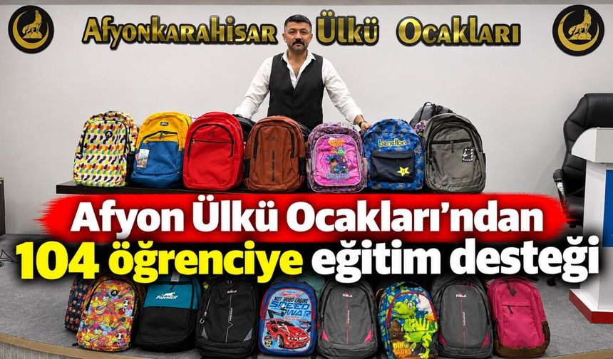 Afyon Ülkü Ocakları'ndan 104 öğrenciye eğitim desteği