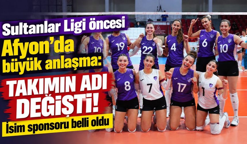 Sultanlar Ligi öncesi Afyon’da büyük anlaşma: Takımın adı değişti! İsim sponsoru belli oldu