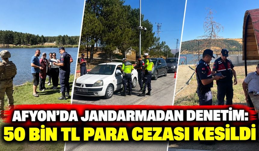 Afyon’da Jandarmadan denetim: 50 bin TL para cezası kesildi