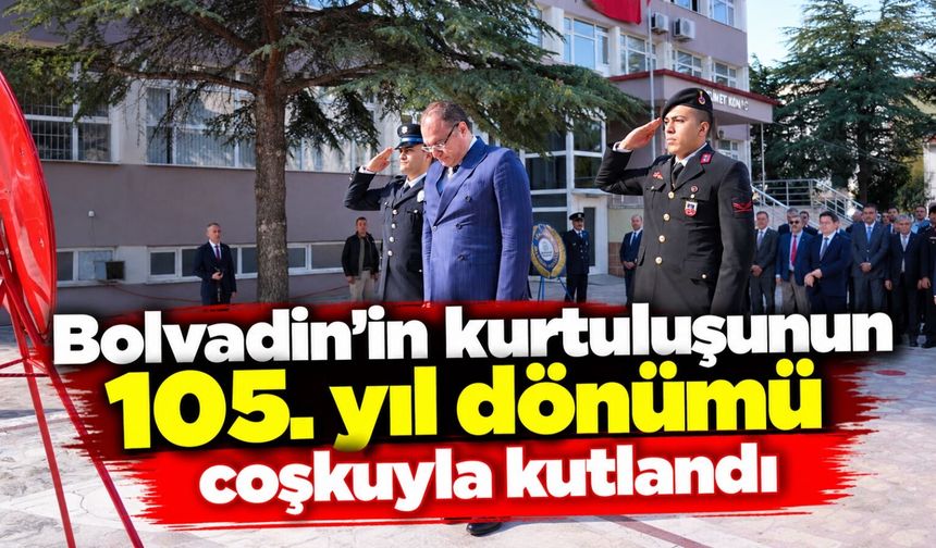 Bolvadin'in kurtuluşunun 105. yıl dönümü coşkuyla kutlandı