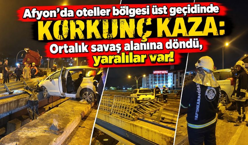 Afyon’da oteller bölgesi üst geçidinde korkunç kaza: Ortalık savaş alanına döndü, yaralılar var!