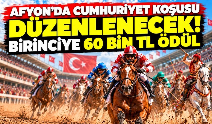 Afyon'da Cumhuriyet Koşusu düzenlenecek! Birinciye 60 bin TL ödül