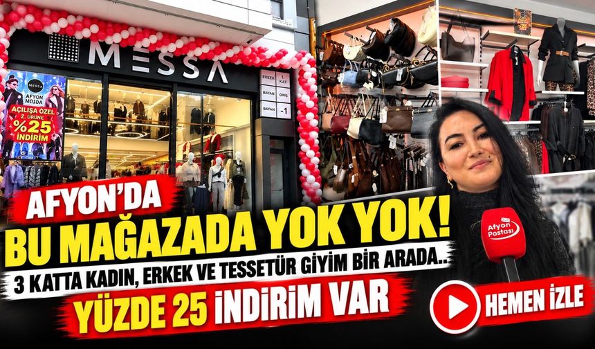 Afyon'da bu mağazada yok yok! Kadın, erkek ve tesettür giyim bir arada… Yüzde 25 indirim var!