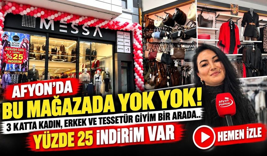 Afyon'da bu mağazada yok yok! Kadın, erkek ve tesettür giyim bir arada… Yüzde 25 indirim var!