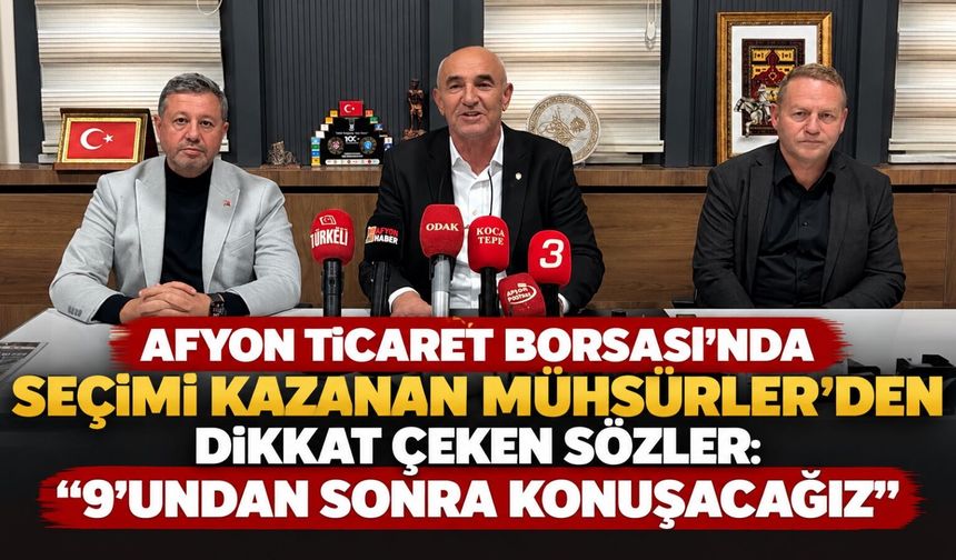Afyon Ticaret Borsası’nda seçimi kazanan Mühsürler: “9’undan sonra konuşacağız”