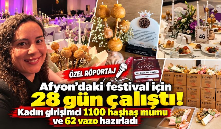 Afyon'daki festival için 28 gün çalıştı! Kadın girişimci 1100 haşhaş mumu ve 62 vazo hazırladı