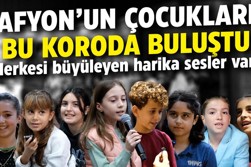 Afyon’un çocukları bu koroda buluştu: Herkesi büyüleyen harika sesler var!